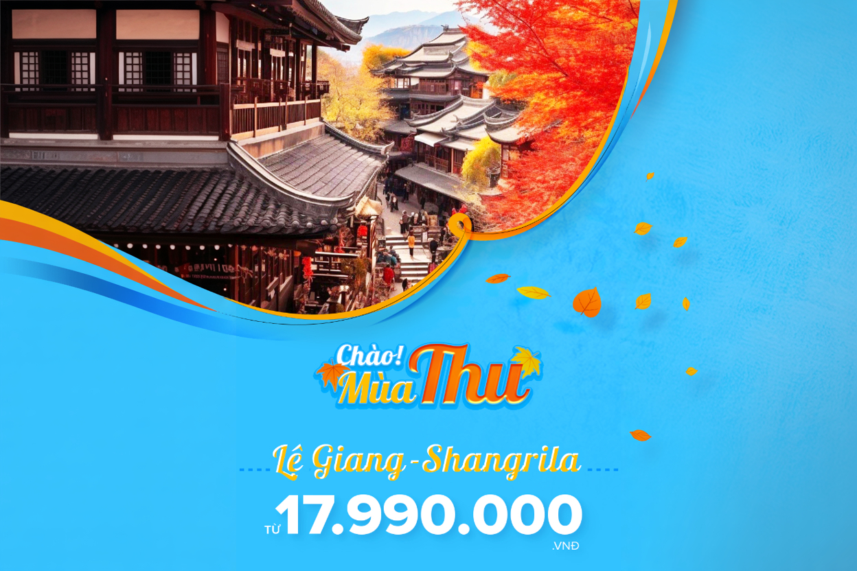Tour Lệ Giang - Shangrila - No Shopping